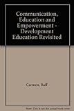 Communication, education and empowerment