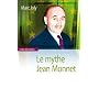 Le mythe Jean Monnet : Contribution à une sociologie historique de la construction européenne