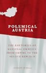 Polemical Austria: The Rhetorics of N...