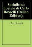 Socialismo liberale di Carlo Rosselli
