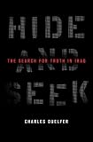 Hide and Seek: The Search for Truth in Iraq
