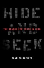 Hide and Seek: The Search for Truth in Iraq