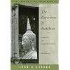 The Experience of Buddhism: Sources and Interpretations (Religious Life in History)