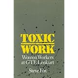 toxic work women workers at gte lenkurt labor and social change