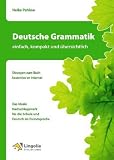 Deutsche Grammatik - einfach, kompakt und übersichtlich