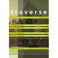 traverse 2012/1. Kulturgeschichte in der Schweiz - eine historiografische Skizze - Histoire culturelle en Suisse: une esquisse historiographique