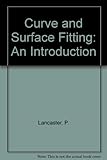 Curve and surface fitting : an introduction