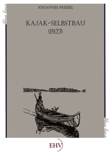 Kajak-Selbstbau (1927) (German Edition)