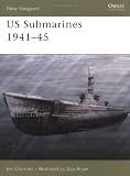 US Submarines 1941-45 (New Vanguard)