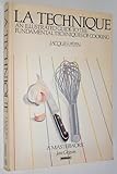 La technique : the fundamental techniques of cooking : an illustrated guide