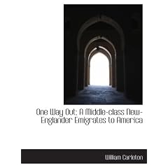 One Way Out; A Middle-class New-Englander Emigrates to America