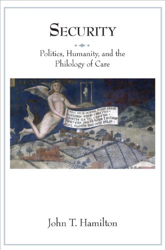 Security: Politics, Humanity, and the Philology of Care (Translation/Transnation)