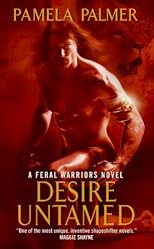 Desire Untamed: A Feral Warriors Novel (Feral Warriors)