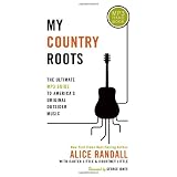 My Country Roots: The Ultimate MP3 Guide to America's Original Outsider Music