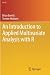 An Introduction to Applied Multivariate Analysis with R (Use R!)