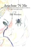 Arachne 'N Me: THE NUMBER EIGHT SPINS ITS WAY INTO A STORYTELLER'S LIFE