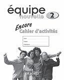 equipe Nouvelle: 2 Encore Workbook