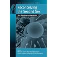 Reconceiving the Second Sex: Men, Masculinity, and Reproduction (Fertility, Reproduction and... by Marcia C. Inhorn, Tine Tjornhoj-thomsen, Helene Goldberg, and Maruska La Cour Mosegaard