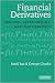 Financial Derivatives: Pricing, Applications, and Mathematics
