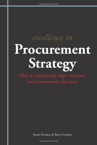 Excellence in Procurement Strategy by Emmett, Mr Stuart, Crocker, Mr Barry (2013) Paperback