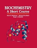 Biochemistry: A Short Course