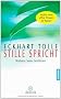 Stille spricht: Wahres Sein ber�hren