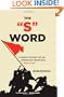 The "S" Word: A Short History of an American Tradition...Socialism