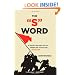 The "S" Word: A Short History of an American Tradition...Socialism