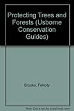 Protecting trees & forests