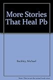 More stories that heal