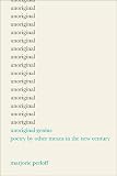 Unoriginal Genius: Poetry by Other Means in the New Century