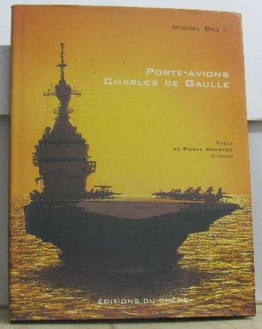 Porte Avions Charles De Gaulle =Charles De Gaulle Nuclear Aircraft Carrier
