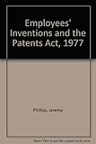 Employees' inventions and the Patent Act 1977