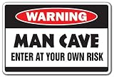 MAN CAVE -Warning Sign- guy men dark hangout lair room