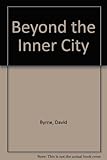 Beyond the inner city