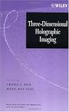 Three-Dimensional Holographic Imaging