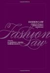 Fashion Law: A Guide for Designers, F...