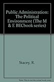 Public administration : the political environment