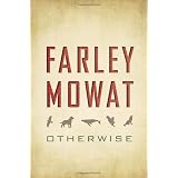 Otherwiseby Farley Mowat