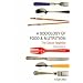 A Sociology of Food and Nutrition: The Social Appetite