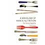 A Sociology of Food and Nutrition: The Social Appetite