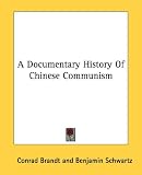 A Documentary History of Chinese Communism