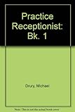 The practice receptionist. Bk.1