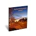 Digital Photography Basics: A Beginner's Guide to Getting Great Digital Photos