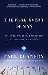 The Parliament of Man: The Past, Present, and Future of the United Nations (Vintage)
