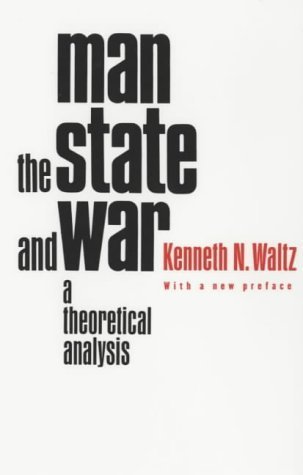 Man, the State and War: A Theoretical Analysis by Waltz, Kenneth N (2001) Paperback
