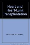 Heart and heart-lung transplantation