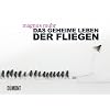Das geheime Leben der Fliegen