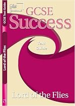 GCSE Success "Lord of the Flies" Text Guide