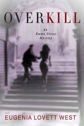 Overkill: An Emma Streat Mystery (Emma Streat Mysteries)